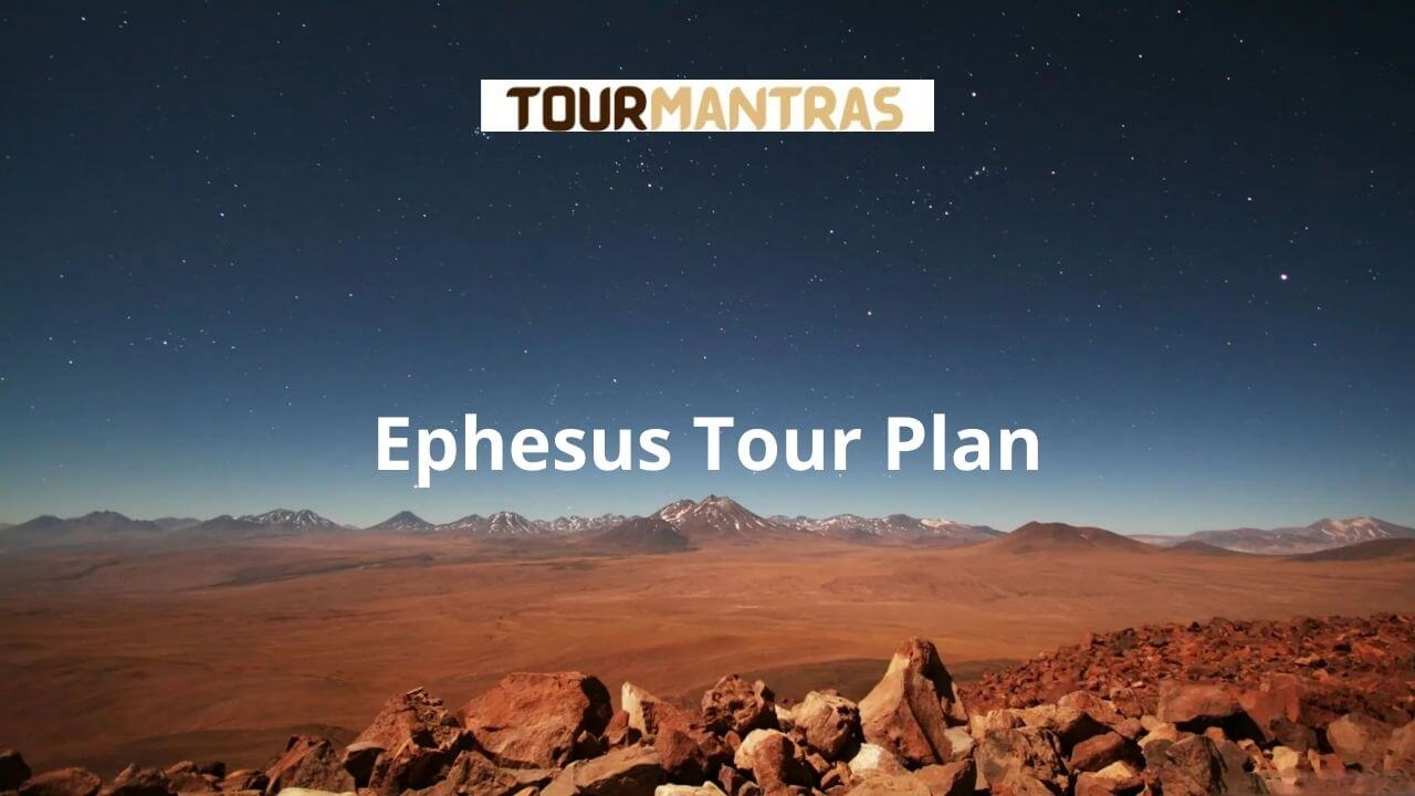 Ephesus Tour Plan - Tourmantras