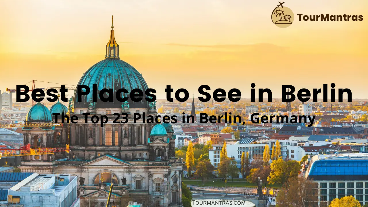 Best Places to see in Berlin