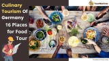 Culinary Tourism of Germany – 16 Places for Food Tour