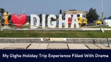 Digha Holiday Trip: Read My Real Travel Experience Filled With Drama!